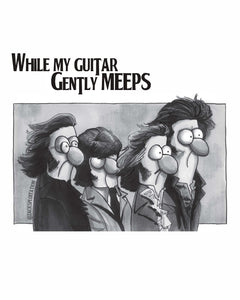 While My Guitar Gently Meeps